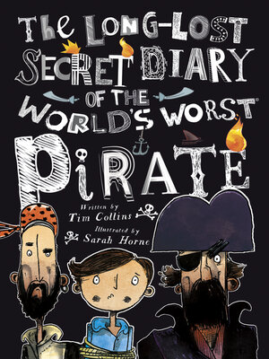 cover image of The Long-Lost Secret Diary of the World's Worst Pirate